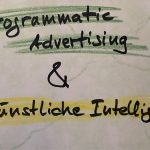 Programmatic Advertising und künstliche Intelligenz - Was bringt die Zukunft?