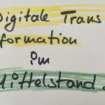 Digitale Transformation im deutschen Mittelstand Digitale Transformation im deutschen Mittelstand